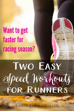 Looking to get faster for racing season? Check out these easy speed workouts for runners! They're great for both new and experienced runners!