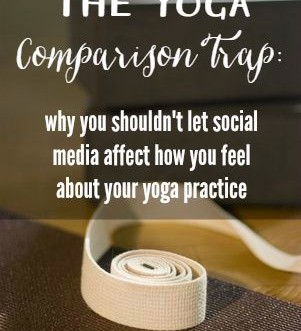 The yoga comparison trap: why you shouldn't let social media affect how you feel about your yoga practice.