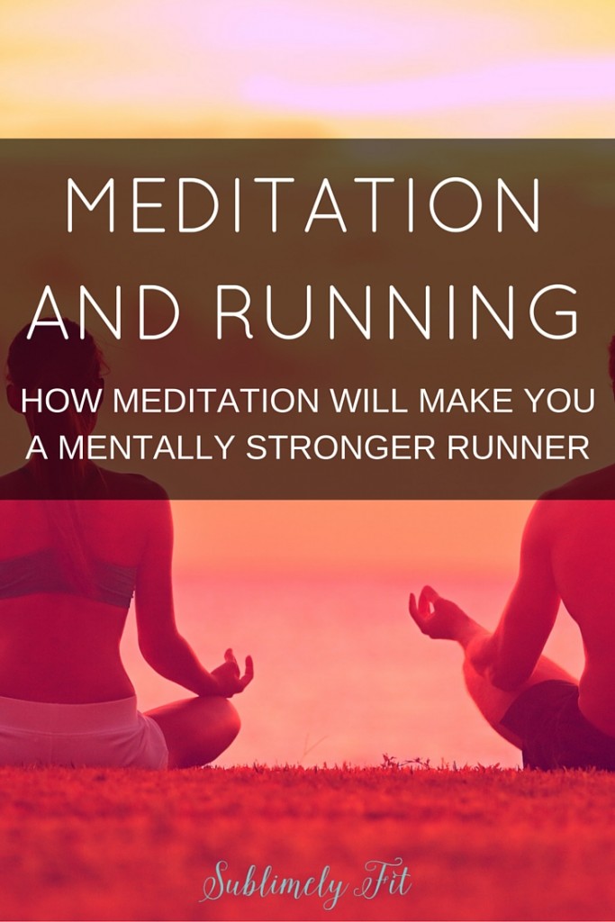 Meditation and running are a perfect pair. Learn how meditation can make you a mentally stronger runner, and how your runs can be a moving mediation.