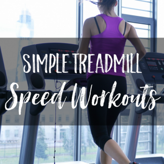 Easy treadmill speed workouts to help you get faster when you can't or don't want to run outdoors.