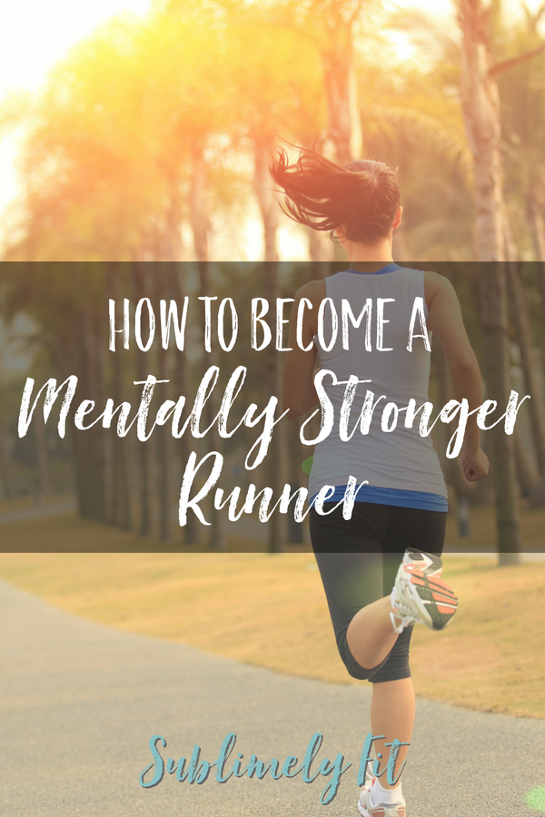 Do you struggle with mental toughness? Learn how to become a mentally stronger runners so you can crush your running goals!