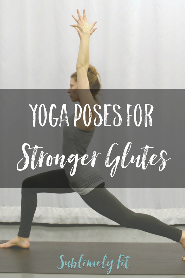 My top five yoga poses for stronger glutes. They'll help you stabilize your hips and be a stronger runner, athlete, and person.