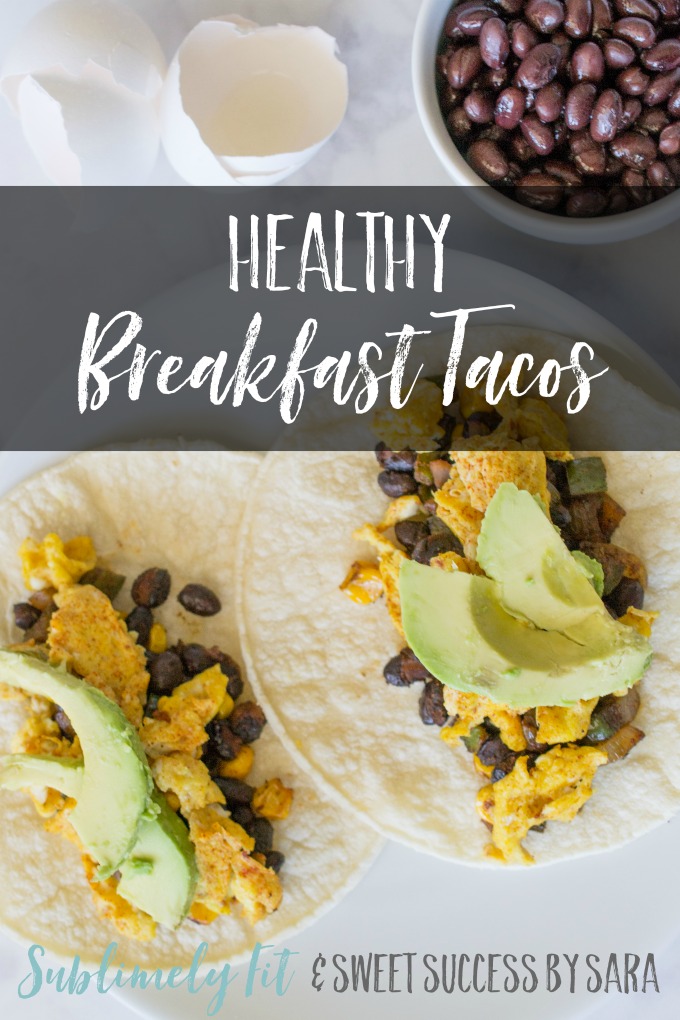 Healthy Breakfast Tacos (Gluten Free, Dairy Free, Vegetarian) - Recipe by Sweet Success by Sara