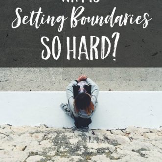Why is Setting Boundaries So Hard?
