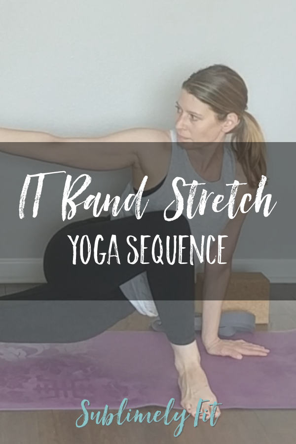 This IT Band Stretch Yoga Sequence is great for anyone with a tight IT band, from runners to gym enthusiasts and more! These IT Band stretches are just what your body needs!